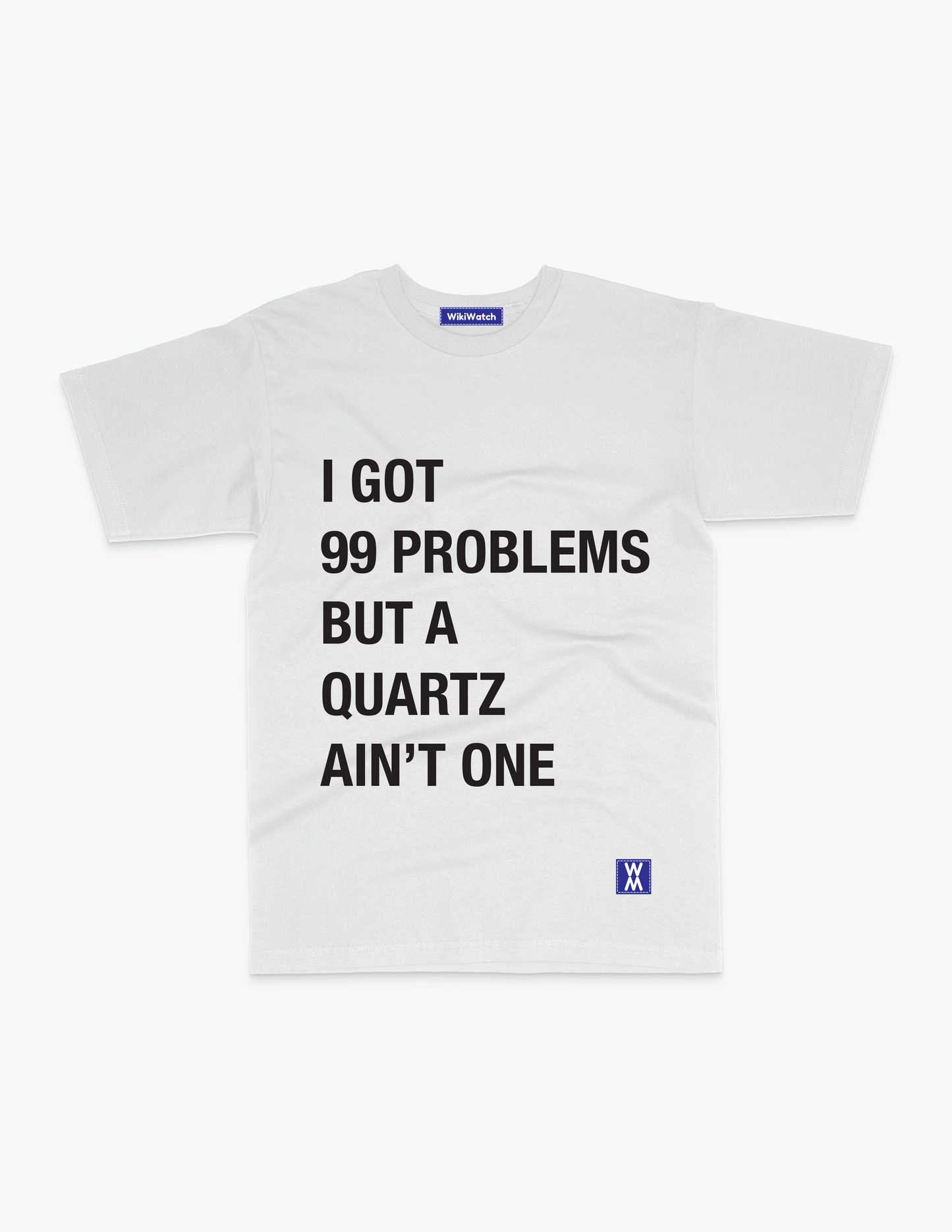 99 PROBLEMS T-SHIRT